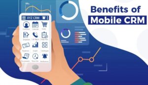 The Benefits of Mobile CRM